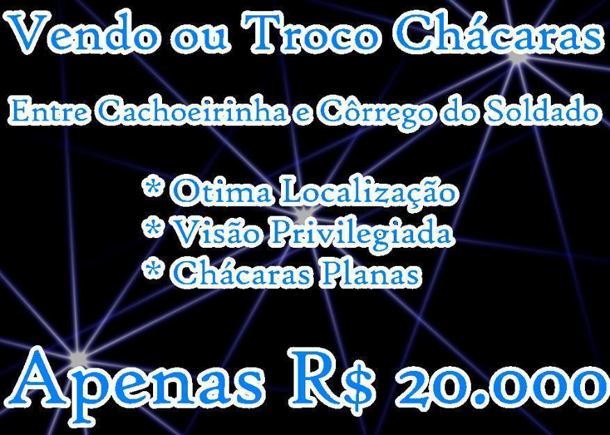Chácaras planas de 1000m entre Cachoeirinha e Côrrego do Soldado (Aceito Trocas)