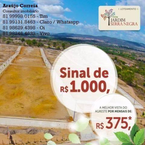1000 reais de Sinal e entrada facilitada para ter seu terreno em
