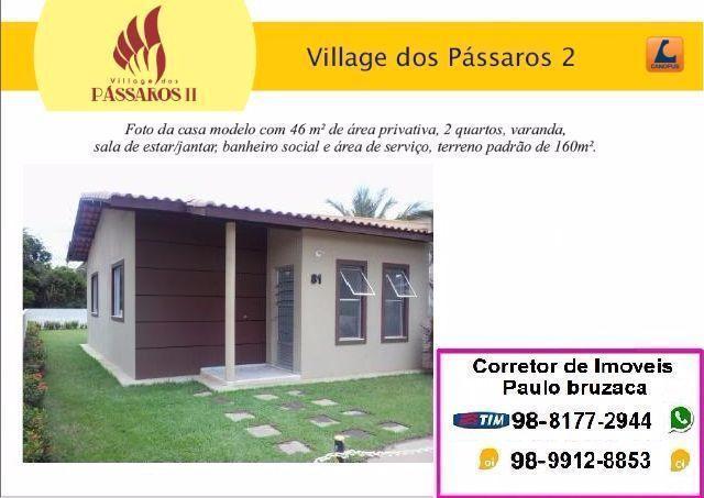 Casas na Est de Ribamar Condomínio fechado com lazer - Canopus Village dos Pássaros III